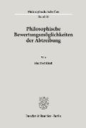 Philosophische Bewertungsmöglichkeiten der Abtreibung