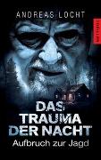 Das Trauma der Nacht