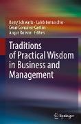 Traditions of Practical Wisdom in Business and Management