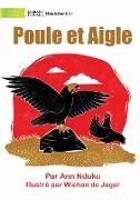 Hen and Eagle - Poule et Aigle