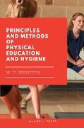 Principles and Methods of Physical Education and Hygiene