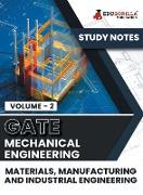 GATE Mechanical Engineering Materials, Manufacturing and Industrial Engineering (Vol 2) Topic-wise Notes | A Complete Preparation Study Notes with Solved MCQs