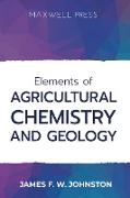 Elements ofAgricultural Chemistry and Geology