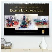 Dampflokomotiven - wunderschöne Dampfloks aus Deutschland und der Welt (hochwertiger Premium Wandkalender 2024 DIN A2 quer), Kunstdruck in Hochglanz