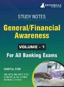 General/Financial Awareness (Vol 1) Topicwise Notes for All Banking Related Exams | A Complete Preparation Book for All Your Banking Exams with Solved MCQs | IBPS Clerk, IBPS PO, SBI PO, SBI Clerk, RBI, and Other Banking Exams