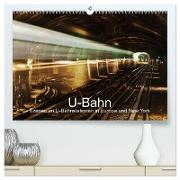 U-Bahn - Szenen an U-Bahnstationen in Europa und New York (hochwertiger Premium Wandkalender 2024 DIN A2 quer), Kunstdruck in Hochglanz
