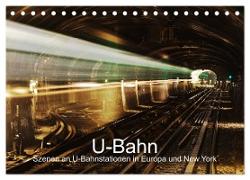 U-Bahn - Szenen an U-Bahnstationen in Europa und New York (Tischkalender 2024 DIN A5 quer), CALVENDO Monatskalender