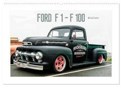 FORD F 1 - F 100 (Wandkalender 2024 DIN A2 quer), CALVENDO Monatskalender