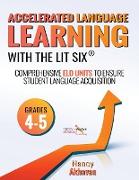 Accelerated Language Learning (ALL) with The Lit Six