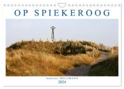 OP SPIEKEROOG (Wandkalender 2024 DIN A4 quer), CALVENDO Monatskalender