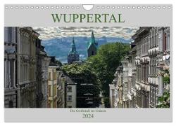 Wuppertal - Die Großstadt im Grünen (Wandkalender 2024 DIN A4 quer), CALVENDO Monatskalender