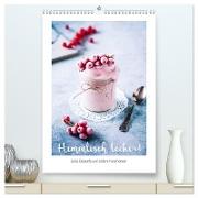 Himmlisch lecker! Süße Desserts und andere Naschereien (hochwertiger Premium Wandkalender 2024 DIN A2 hoch), Kunstdruck in Hochglanz