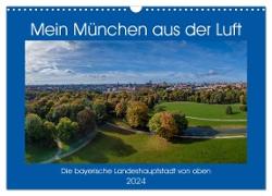 Mein München aus der Luft (Wandkalender 2024 DIN A3 quer), CALVENDO Monatskalender