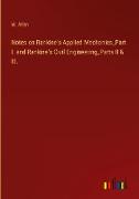 Notes on Rankine's Applied Mechanics_Part I. and Rankine's Civil Engineering_Parts II & III