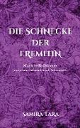 Die Schnecke der Eremitin