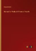 Manual for Medical Officers of Health