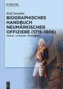 Biographisches Handbuch neumärkischer Offiziere (1715-1806)