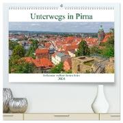 Unterwegs in Pirna (hochwertiger Premium Wandkalender 2024 DIN A2 quer), Kunstdruck in Hochglanz