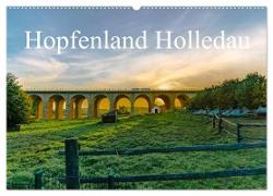 Hopfenland Holledau (Wandkalender 2024 DIN A2 quer), CALVENDO Monatskalender