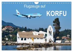 Flugzeuge auf Korfu (Wandkalender 2024 DIN A4 quer), CALVENDO Monatskalender