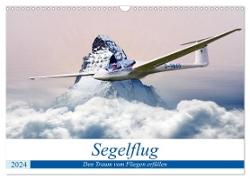 Segelflug - Den Traum vom Fliegen erfüllen (Wandkalender 2024 DIN A3 quer), CALVENDO Monatskalender