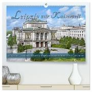 Leipzig zur Kaiserzeit in Farbe (hochwertiger Premium Wandkalender 2024 DIN A2 quer), Kunstdruck in Hochglanz