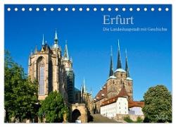 Erfurt - Die Landeshauptstadt mit Geschichte (Tischkalender 2024 DIN A5 quer), CALVENDO Monatskalender