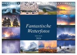Fantastische Wetterfotos (Wandkalender 2024 DIN A4 quer), CALVENDO Monatskalender