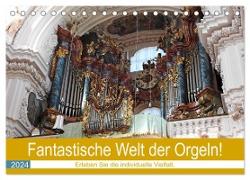 Fantastische Welt der Orgeln (Tischkalender 2024 DIN A5 quer), CALVENDO Monatskalender
