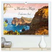 Madeira Magie (hochwertiger Premium Wandkalender 2024 DIN A2 quer), Kunstdruck in Hochglanz