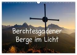 Berchtesgadener Berge im Licht (Wandkalender 2024 DIN A3 quer), CALVENDO Monatskalender