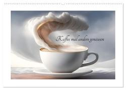 Kaffe mal anders geniessen (Wandkalender 2024 DIN A2 quer), CALVENDO Monatskalender