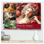 Barocke Anmut. Romantik und Grazie im 17. Jahrhundert (hochwertiger Premium Wandkalender 2024 DIN A2 quer), Kunstdruck in Hochglanz