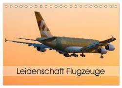 Leidenschaft Flugzeuge (Tischkalender 2024 DIN A5 quer), CALVENDO Monatskalender