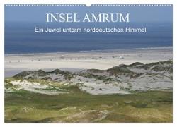 Insel Amrum - Ein Juwel unterm norddeutschen Himmel (Wandkalender 2024 DIN A2 quer), CALVENDO Monatskalender