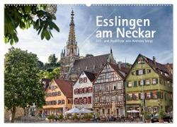 Esslingen am Neckar. Ein- und Ausblicke von Andreas Voigt (Wandkalender 2024 DIN A2 quer), CALVENDO Monatskalender