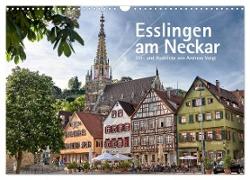 Esslingen am Neckar. Ein- und Ausblicke von Andreas Voigt (Wandkalender 2024 DIN A3 quer), CALVENDO Monatskalender