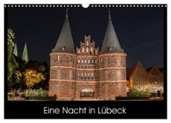 Eine Nacht in Lübeck (Wandkalender 2024 DIN A3 quer), CALVENDO Monatskalender