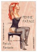 Femme Fatale - Fetisch Fantasien (Wandkalender 2024 DIN A2 hoch), CALVENDO Monatskalender