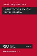 LA HIPERCORRUPCIÓN EN VENEZUELA