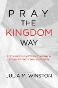 Pray the Kingdom Way