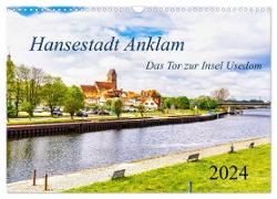 Hansestadt Anklam. Das Tor zur Insel Usedom (Wandkalender 2024 DIN A3 quer), CALVENDO Monatskalender