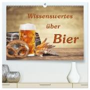 Wissenswertes über Bier (hochwertiger Premium Wandkalender 2024 DIN A2 quer), Kunstdruck in Hochglanz