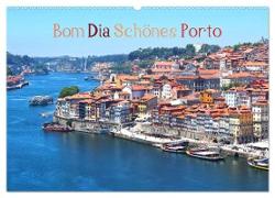 Bom Dia Schönes Porto (Wandkalender 2024 DIN A2 quer), CALVENDO Monatskalender