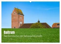 Baltrum - Das Dornröschen der Ostfriesischen Inseln (Wandkalender 2024 DIN A2 quer), CALVENDO Monatskalender
