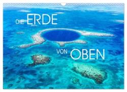Die Erde von Oben - Earth from above (Wandkalender 2024 DIN A3 quer), CALVENDO Monatskalender
