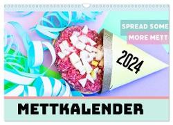 Mettkalender - Spread some more Mett (Wandkalender 2024 DIN A3 quer), CALVENDO Monatskalender