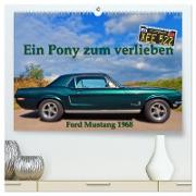 Ein Pony zum verlieben - Ford Mustang 1968 (hochwertiger Premium Wandkalender 2024 DIN A2 quer), Kunstdruck in Hochglanz