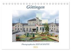 Göttingen, Photographische ZEIT-SCHNITTE (Tischkalender 2024 DIN A5 quer), CALVENDO Monatskalender