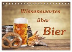 Wissenswertes über Bier (Tischkalender 2024 DIN A5 quer), CALVENDO Monatskalender